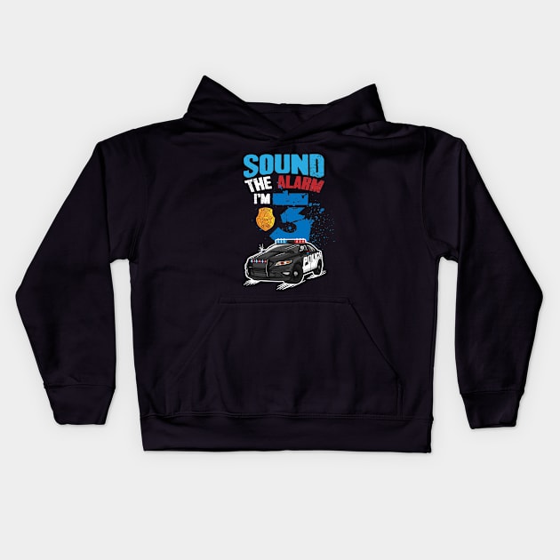 Kids Police Car 3rd Birthday Gift Boy Sound The Alarm I'm 3 Kids Hoodie by captainmood